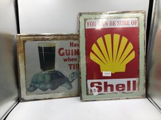 YOU CAN BE SURE OF SHELL SIGN + HAVE A GUINNESS WHEN YOU'RE TIRED WALL PLAQUES: LOCATION - MIDDLE BLUE RACK