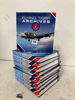 QTY OF FLYING TIGER ARCHIVES BOOKS BY GUY VAN HERBRUGGEN: LOCATION - WA6
