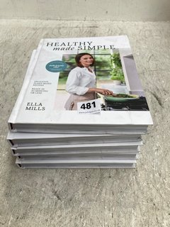 QTY OF HEALTHY MADE SIMPLE BOOKS BY ELLA MILLS: LOCATION - A13
