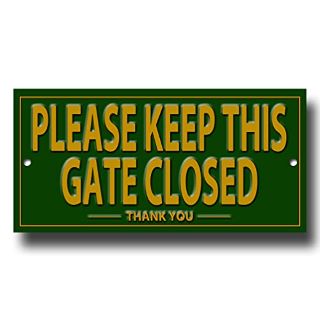 31 X PLEASE KEEP THE GATE CLOSED QUALITY METAL SIGN. - TOTAL RRP £154: LOCATION - A