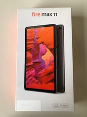 FIRE MAX 11 TABLET 64GB STORAGE 11" 2K DISPLAY - SEALED: LOCATION - FLOOR(COLLECTION OR OPTIONAL DELIVERY AVAILABLE)