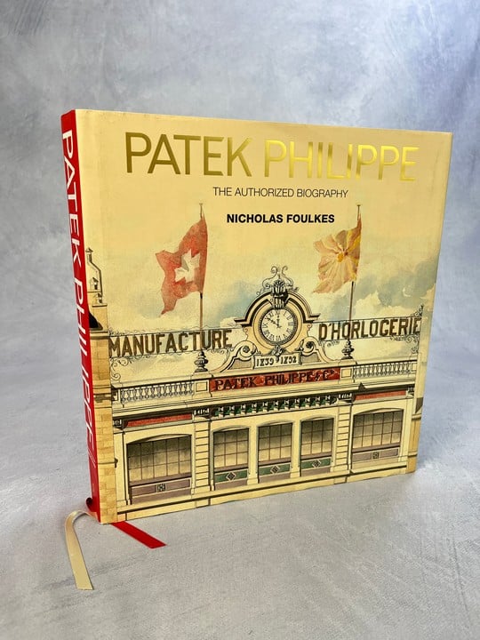Patek Philippe The Authorized Biography Hardcover Book By Nicholas Foulkes (VAT ONLY PAYABLE ON BUYERS PREMIUM)