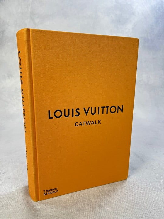 Louis Vuitton Catwalk, The Complete Collections Hardcover Book (VAT ONLY PAYABLE ON BUYERS PREMIUM)