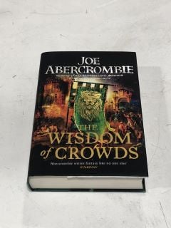 A PALLET OF JOE ABERCROMBIE THE WISDOM OF CROWDS HARDBACK BOOKS APPROX RRP £700