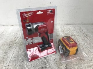 MILWAUKEE M18 LED TORCH TO ALSO INCLUDE DEWALT 6AH 18V XR FLEX VOLT BATTERY: LOCATION - D5