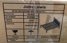 JOHN LEWIS WILTON LINEN BED FRAME 120CM RRP £299: LOCATION - MIDDLE FLOOR(COLLECTION OR OPTIONAL DELIVERY AVAILABLE)