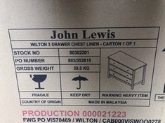 JOHN LEWIS WILTON 3 DRAWER CHEST LINEN - RRP £259: LOCATION - FLOOR(COLLECTION OR OPTIONAL DELIVERY AVAILABLE)