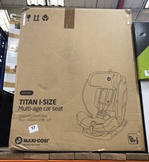 MAXI-COSI TITAN I-SIZE GROUP 1/2/3 MULTI-AGE CAR SEAT - RRP £179 (DELIVERY ONLY)