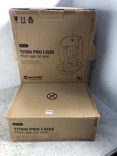 MAXI COSI TITAN PRO I - SIZE MULTI AGE CHILDRENS CAR SEAT RRP - £199: LOCATION - D17