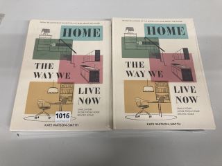 2 X HARDBACK COPIES OF HOME THE WAY WE LIVE NOW BOOK