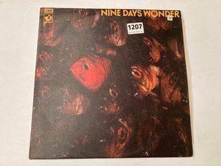 AN ORIGINAL VINYL LP, NINE DAYS WONDER: LOCATION - CR