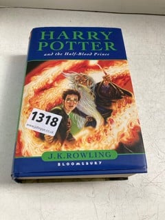 J.K. ROWLING FIRST EDITION HARDBACK BOOK WITH DUST WRAPPER, "HARRY POTTER AND THE HALF-BLOOD PRINCE": LOCATION - AR17