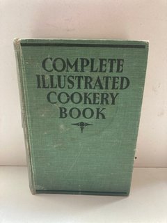 1934 FIRST EDITION, COMPLETE ILLUSTRATED COOKERY BOOK: LOCATION - CR