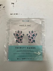 107 X NAILS.INC THIRSTY HANDS.