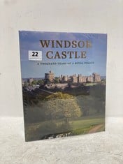 WINDSOR CASTLE - A THOUSAND YEARS OF A ROYAL PALACE BOOK - PUBLISHED BY ROYAL COLLECTION TRUST - RRP £272