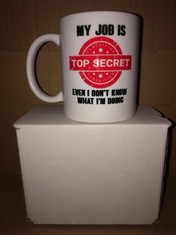 QUANTITY OF ITEMS TO INCLUDE MY JOB IT TOP SECRET MUG RRP £341: LOCATION - A RACK