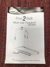 STEP 2 WALK MULTI-USE TREADMILL - HSM-WO5B: LOCATION - D