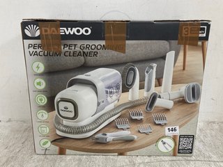 DAEWOO PERFECT PET GROOMING VACUUM CLEANER: LOCATION - H7