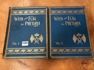 A TWO VOLUME SET, "WITH THE FLAG TO PRETORIA" (BOER WAR): LOCATION - CR