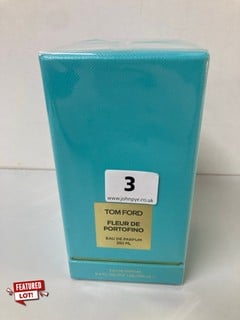 TOM FORD FLEUR DE PORTOFINO EAU DE PARFUM 250ML (SEALED) - RRP.£573 (611302)