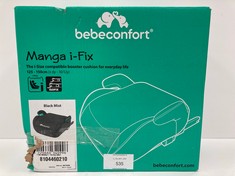 BEBECONFORT MANGA I-FIX, BOOSTER SEAT, CHILD CAR SEAT, ISOFIX CAR SEAT, GROUP 3 FOR CHILDREN FROM 128-150 CM, FROM 6 TO 12 YEARS (22-36 KG), COLOUR BLACK - LOCATION 17C.