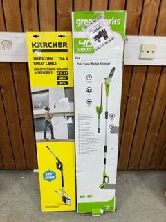 KARCHER TELESCOPIC SPRAY LANCE TO INCLUDE GREENWORKS POLE SAW/HEDGE TRIMMER: LOCATION - A3