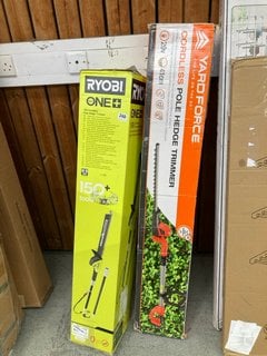 RYOBI 18V CORDLESS POLE HEDGE TRIMMER TO INCLUDE YARDFORCE POLE HEDGE TRIMMER: LOCATION - A4