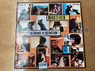 AN ORIGINAL VINYL LP : THE FRIENDS OF DISTINCTION - WHATEVER: LOCATION - CR