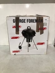 GEORGE FOREMAN KETTLE CHARCOAL BBQ