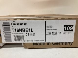 NEFF CERAMIC HOB MODEL: T16NBE1L (EX DISPLAY) (IN PACKAGING) RRP: £449