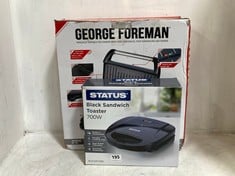 STATUS 700W BLACK SANDWICH TOASTER TO INCLUDE GEORGE FOREMAN LARGE ELECTRIC STEEL GRILL