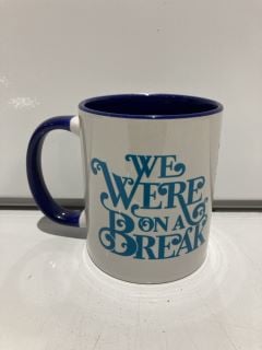 QTY OF FRIENDS ON A BREAK BLUE MUG