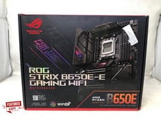 ASUS ROG STRIX B650E-E GAMING WIFI MOTHERBOARD RRP £390: LOCATION - A RACK