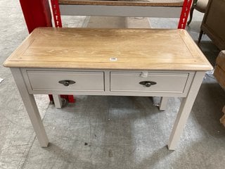 FREYA 2 DRAWER DRESSING TABLE IN NATURAL OAK AND PUTTY FINISH WITH NICKEL HANDLES: LOCATION - B3