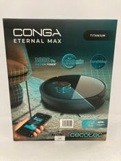 CECOTEC ROBOT HOOVER AND FLOOR MOPPER CONGA ETERNAL MAX TITANIUM. POWER 3000 PA, AUTONOMY 110MIN, PROGRAMMING, 3 LEVELS OF POWER AND SCRUBBING, APP (P.V.P 139€) - LOCATION 12B.