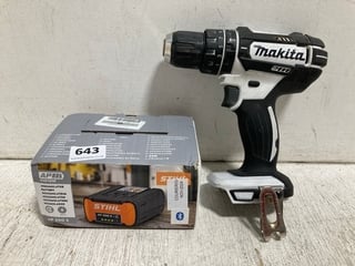 MAKITA DHP482 DRILL (BATTERY NOT INCLUDED) TO ALSO INCLUDE STIHL AP 300 BATTERY: LOCATION - B10